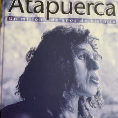 世界遺産アタプエルカの遺跡＠人類進化博物館：Archaeological Site of Atapuerca　（World Heritage)　at Museo de la Revolucion Humana　（Museum of Human Revolution)